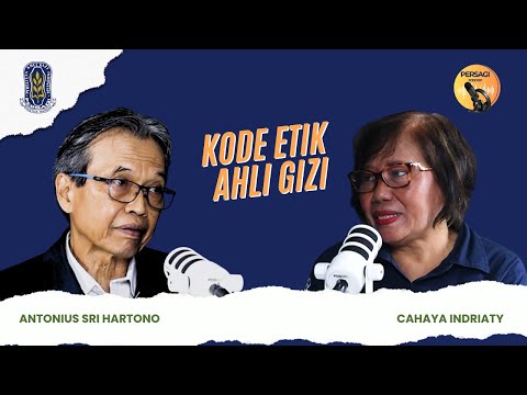 Kode Etik Ahli Gizi | PERSAGI Kabupaten Lombok Barat PODCAST Eps. 14